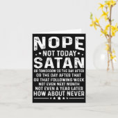 Carte Funny Quote Nope Not Today Satan Never Graphic Lon (Fleur jaune)