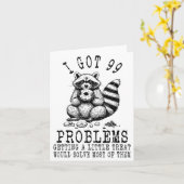 Carte Funny Raccoon, I Got 99 Problems Sarcastic Quotes  (Fleur jaune)