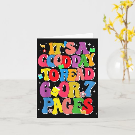 Carte Funny Reading Six Seven It's A Good Day To Read 6  (Fleur jaune)