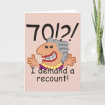 Carte Funny Recount 70th Birthday<br><div class="desc">Humorous 70th birthday cartoon expresses outrage at the passing of time with a 70! I demand a recount caption. Funny gift for 70th birthday celebrations for women at the top of the hill,  over the hill,  or saying what hill? Deep charcoal text (not quite black) with blush pink background.</div>