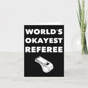 Carte Funny Referee S - World's Okayest Referee - Noir