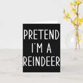 Carte Funny Reindeer Christmas Costume Pretend I'm A Rei (Fleur jaune)