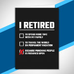 Carte Funny Retirement - I'm Retired - Happy Retirement<br><div class="desc">This funny retirement meme design is perfect for a Happy Retirement Party for your coworker, employee, manager, supervisor boss. Everyone that has had a job that implives working with other people will love this funny retirement joke ! Fonctions "I Retired Because Punching People Is Frowned Upon" Whetheryou're planning retirement, already...</div>