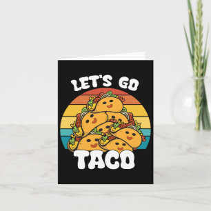 Carte Funny Retro Allons Taco Funny Taco Lover