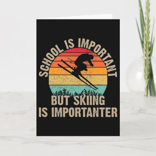 Carte Funny Retro Skiing Is Importanter Snow Downhill Sk (Devant)