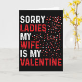 Carte Funny Saint-Valentin Désolé Mesdames Ma Femme Est (Fleur jaune)