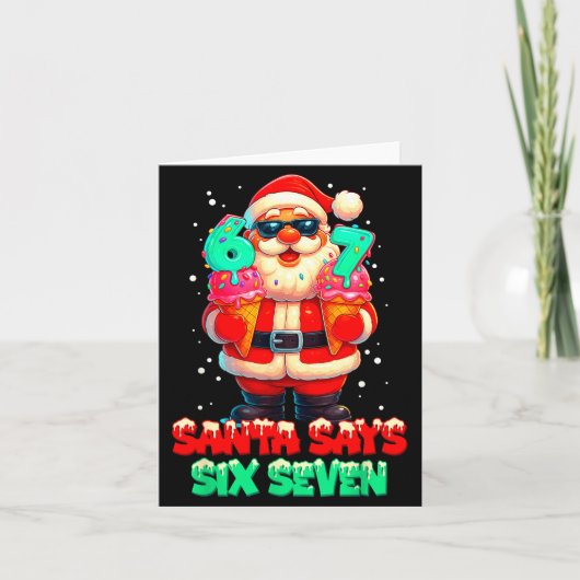 Carte Funny Santa Says Six Seven Christmas 67 Meme Xmas  (Devant)