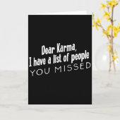 Carte Funny Sarcastic Dear Karma Have A List Of People Y (Fleur jaune)