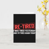 Carte Funny Sarcastic Quote Re-tired Definition Lazy Tee (Fleur jaune)