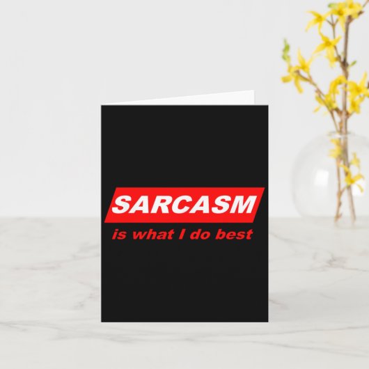 Carte Funny Sarcastic Sarcasm Is What I Do Nerdy Gift (Fleur jaune)