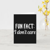 Carte Funny Sarcastic Saying Fun Fact I Don't Care Gift  (Fleur jaune)