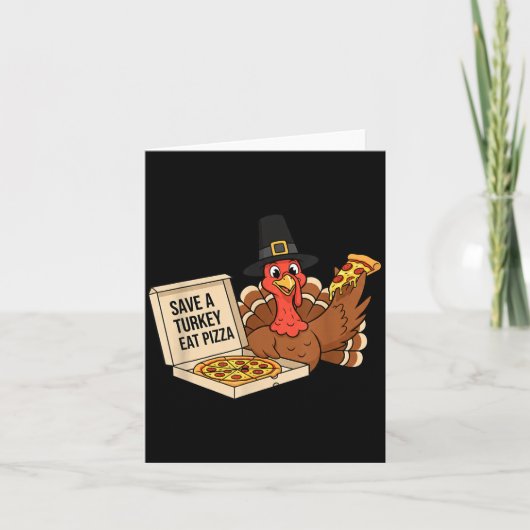 Carte Funny Save A Turkey Eat A Zza Thanksgiving Zza Lov (Devant)
