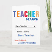 Carte Funny Search Best Teacher Card (Devant)