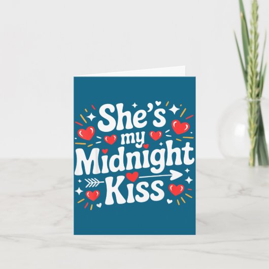 Carte Funny She's My Midnight Kiss Valentine Matching Co (Devant)