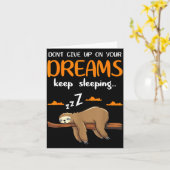 Carte Funny Sloth Dont Give Up On Your Dreams Keep Sleen (Fleur jaune)
