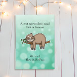 Carte Funny Sloth Joyeux anniversaire<br><div class="desc">Bonne carte d'anniversaire,  vous souhaitant un anniversaire relaxant. Des graphiques mignons d'un paresseux dormant sur une branche d'arbre.</div>