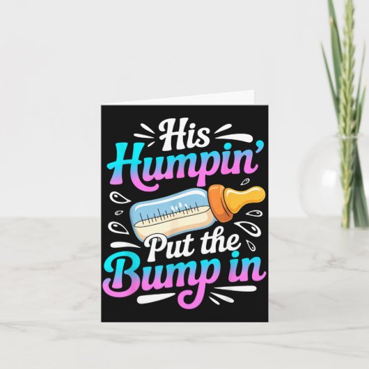 Carte Funny Soon To Be Dad Gif My Humn' Put The Bump In (Devant)