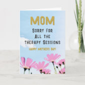 Carte Funny Sorry Therapy Sessions Humor Mother's Day (Devant)