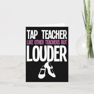 Carte Funny Tap Danse Enseignant Cadeau Tap Danser Sloga