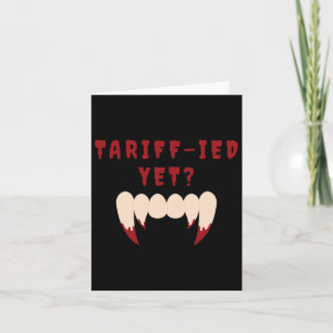 Carte Funny Tarifs Terrifiés Tarifs Anti-Trump Poli