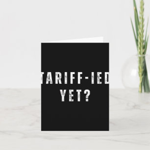 Carte Funny Tarifs Terrifiés Tarifs Anti-Trump Poli
