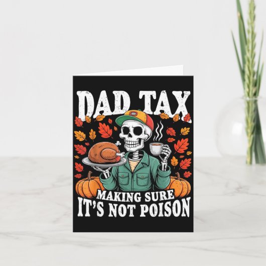 Carte Funny Thanksgiving Dad Tax Skeleton Turkey Day Foo (Devant)