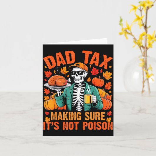 Carte Funny Thanksgiving Dad Tax Skeleton Turkey Day Foo (Fleur jaune)