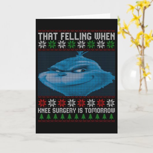 Carte Funny That Feeling When Knee Surgery Is Tomorrow U (Fleur jaune)