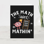 Carte Funny The Math Ain't Mathin Cute Brain Show Your W (Devant)