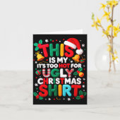 Carte Funny This Is My It's Too Hot For Ugly Christmas S (Fleur jaune)