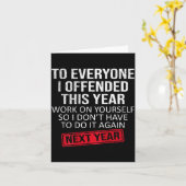 Carte Funny To Everyone I Offended This Year Humor New Y (Fleur jaune)