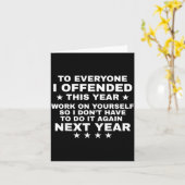 Carte Funny To Everyone I Offended This Year Work On You (Fleur jaune)