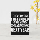 Carte Funny To Everyone I Offended This Year Work On You (Fleur jaune)