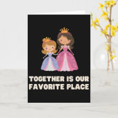 Carte Funny Together Is Our Favourite Place Princess Que (Fleur jaune)