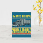 Carte Funny Trucker Quote I'm Into Fitness Trailer Docki (Fleur jaune)