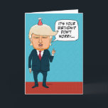 Carte Funny Trump Won't Deport Old People Birthday<br><div class="desc">This funny birthday card features a certain presidential candidate promising not to deport old people.</div>