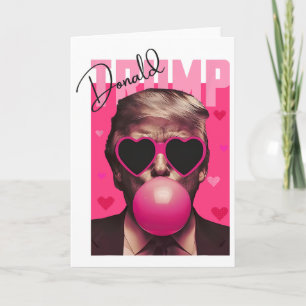 Carte Funny Valentine Trump Rose Bubble Gum Mignon Trump