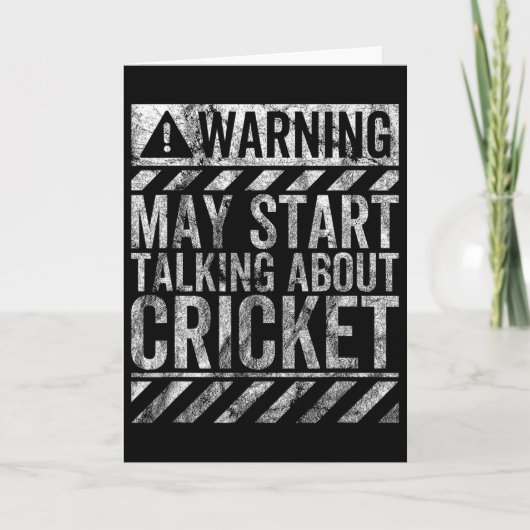 Carte Funny Warning Sign May Start Talking About Cricket (Devant)