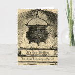 Carte Funny Witches Cauldron Birthday<br><div class="desc">Antique illustration of an iron cauldron over a fire on this funny witchy birthday card. The words "It's your birthday, let's cook up something special" in a gothic font editable if you want to personalize the message. "Joyeux anniversaire" d'Inside Say dans le font. Great humour for your fun girlfriends or...</div>