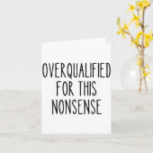 Carte Funny Work Humor Sarcastic Overqualified Office Qu (Fleur jaune)