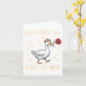 Carte Funny You Make My Heart Go Honk Silly Goose Valent (Fleur jaune)