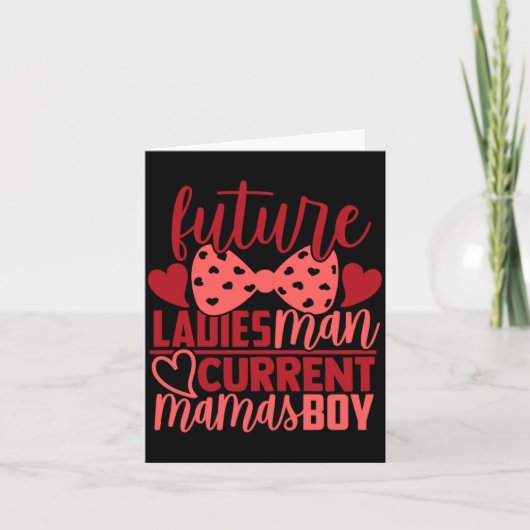 Carte Future Ladies Man Current Mamas Boy Valentine Son (Devant)