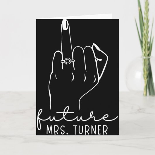 Carte Future Mrs. Turner New Bridal To Be Fiance Bachelo (Devant)