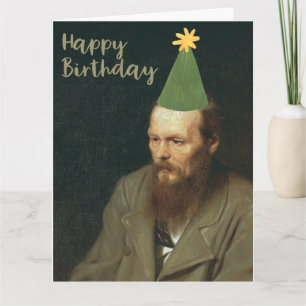 Carte Fyodor Dostoevsky Dit Joyeux Anniversaire !