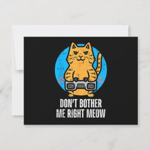 Carte Gamer Cat Dont Bother Me Meow Funny Gaming Men Boy