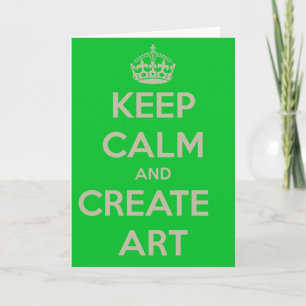 Carte Gardez le calme et créer de l'art vert, Anniversai