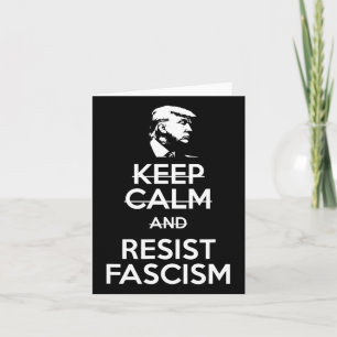 Carte Gardez Le Calme Et Résistez Au Fascisme Anti-Trump