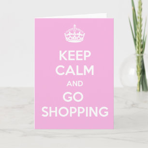 Carte Gardez votre calme et allez faire du shopping