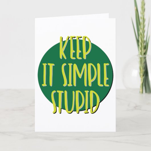 Carte Gardons les Choses Simples et Stupides Slogan d'An (Devant)