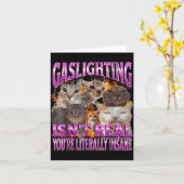 Carte Gaslighting Isn't Real Funny Cat Meme Bootleg Grap (Fleur jaune)